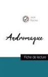 Jean Racine - Andromaque de Jean Racine (fiche de lecture et analyse complète de l'oeuvre)
