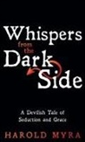 Harold Myra - Whispers from the Dark Side
