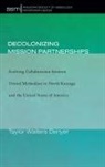 Taylor Walters Denyer - Decolonizing Mission Partnerships