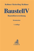 Dimitr Ketterling, Dimitri Ketterling, Gero Kollmer, Norber Kollmer, Norbert Kollmer - Baustellenverordnung (BaustellV)