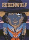 Jean Dufaux, Ruben Pellejero - Regenwolf