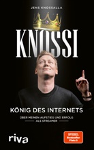 Knoss, Jens Knossalla, Knossi, Julia Laschewski, Julian Laschewski - Knossi - König des Internets
