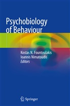 Kostas N. Fountoulakis, Kosta N Fountoulakis, Kostas N Fountoulakis, Nimatoudis, Nimatoudis, Ioannis Nimatoudis - Psychobiology of Behaviour