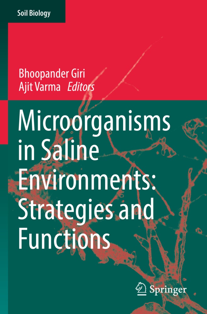 Bhoopande Giri, Bhoopander Giri, Varma, Varma, Ajit Varma - Microorganisms in Saline Environments: Strategies and Functions