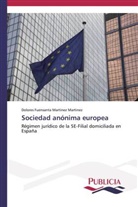 Dolores Fuensanta Martinez Martinez - Sociedad anónima europea