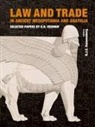 N. J. C. Kouwenberg, N.J.C. Kouwenberg - Law and Trade in Ancient Mesopotamia and Anatolia