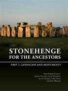 Mike Parker Pearson, Joshua Pollard, Colin Richards, Julian Thomas, Chris Tilley, Kate Welham - Stonehenge for the Ancestors: Part 1