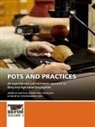 Janine Fries-Knoblach, Annelou van Gijn, Philipp W. Stockhammer, Annelou van Gijn - Pots and practices