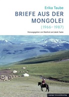 TAUBE, Taube, Jakob Taube, Manfre Taube, Manfred Taube - Erika Taube - Briefe aus der Mongolei (1966-1987)