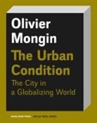 Olivier Mongin - The Urban Condition