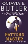 Octavia E Butler, Octavia E. Butler, Butler Octavia E. - Patternmaster