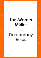 Jan-Werner Muller, Jan-Werner Müller - Democracy Rules