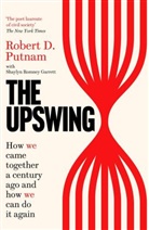Shaylyn Romney Garrett, Robert D Putnam, Robert D. Putnam - The Upswing
