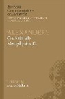 Jr Miller - 'Alexander': On Aristotle Metaphysics 12