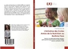 Christelle El Khouri Edde - L'Initiative des Écoles Amies de la Nutrition au Burkina Faso