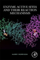 Harry Morrison, Harry (Emeritus Professor Morrison, Morrison Harry - Enzyme Active Sites and Their Reaction Mechanisms