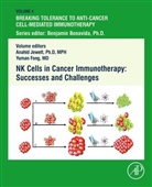 Yuman Fong, Yuman (Attending Surgeon Fong, Fong Yuman, Anahid Jewett, Anahid (National Institute of Health Study Sections Jewett - NK Cells in Cancer Immunotherapy: Successes and Challenges