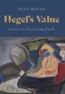 Dean Moyar, Dean (Associate Professor of Philosophy Moyar, Moyar Dean - Hegel''s Value