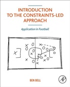 Ben Bell, Ben (University of Gloucestershire Bell - Introduction to the Constraints-Led Approach
