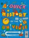 Clive Gifford, Rob Flowers - A Quick History of the Universe
