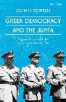 Ioannis Tzortzis - Greek Democracy and the Junta