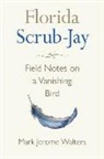 Mark Jerome Walters - Florida Scrub-Jay