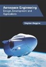 Stephen Baggins - Aerospace Engineering: Design, Development and Applications