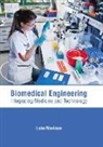 Luke Madison - Biomedical Engineering: Integrating Medicine and Technology