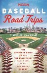 Timothy Malcolm - Moon Baseball Road Trips (First Edition)