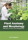 Luke Fitzgerald - Plant Anatomy and Morphology: Structure, Function and Development
