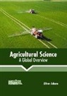 Oliver Adams - Agricultural Science: A Global Overview
