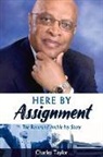 Charles Taylor - Here by Assignment: The Reverend Archie Ivy Story