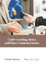 Timothy Atkinson - Understanding Media and Mass Communication