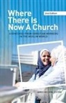 James Nelson - Where There Is Now a Church (2nd edition)