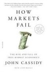 John Cassidy - How Markets Fail