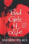 Shannon Holmes - Bad Girlz 4 Life