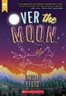Natalie Lloyd - Over the Moon (Scholastic Gold)