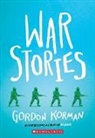 Gordon Korman - War Stories