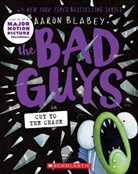 Aaron Blabey - The Bad Guys in Cut to the Chase