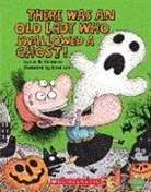 Lucille Colandro, Lucille/ Lee Colandro, Jared Lee - There Was an Old Lady Who Swallowed a Ghost!