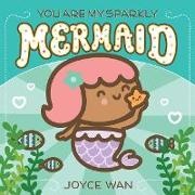 Joyce Wan, Joyce Wan - You Are My Sparkly Mermaid