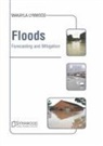 Makayla Lynwood - Floods: Forecasting and Mitigation