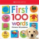 Scholastic - First 100 Words / Primeras 100 Palabras: Scholastic Early Learners (Lift the Flap) (Bilingual)