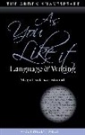 Abigail Rokison-Woodall, Dr Abigail (The Shakespeare Institute Rokison-Woodall, Dympna Callaghan - As You Like It: Language and Writing