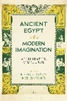 Eleanor Dobson, Nichola Tonks, Eleanor Dobson, Dobson Eleanor, Nichola Tonks - Ancient Egypt in the Modern Imagination