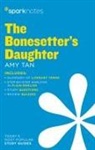 SparkNotes - The Bonesetter's Daughter SparkNotes Literature Guide