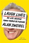 Alan Zweibel - Laugh Lines: My Life Helping Funny People Be Funnier