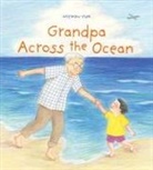 Hyewon Yum, Hyewon/ Yum Yum, Hyewon Yum - Grandpa Across the Ocean