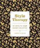 Lauren Messiah - Style Therapy: 30 Days to Your Signature Style