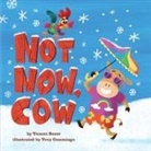 Tammi Sauer, Sauer Tammi, Troy Cummings, Cummings Troy - Not Now, Cow
